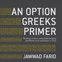 An Option Greeks Primer, Jawwad Farid, Palgrave Macmillan, 2015
